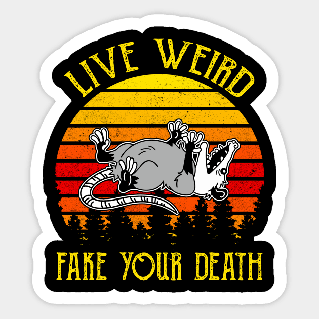 Live Weird Fake Your Death Opossum Ugly Cats Retro Vintage Sticker by MaxACarter